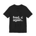 Fred again.. DJ T-Shirt