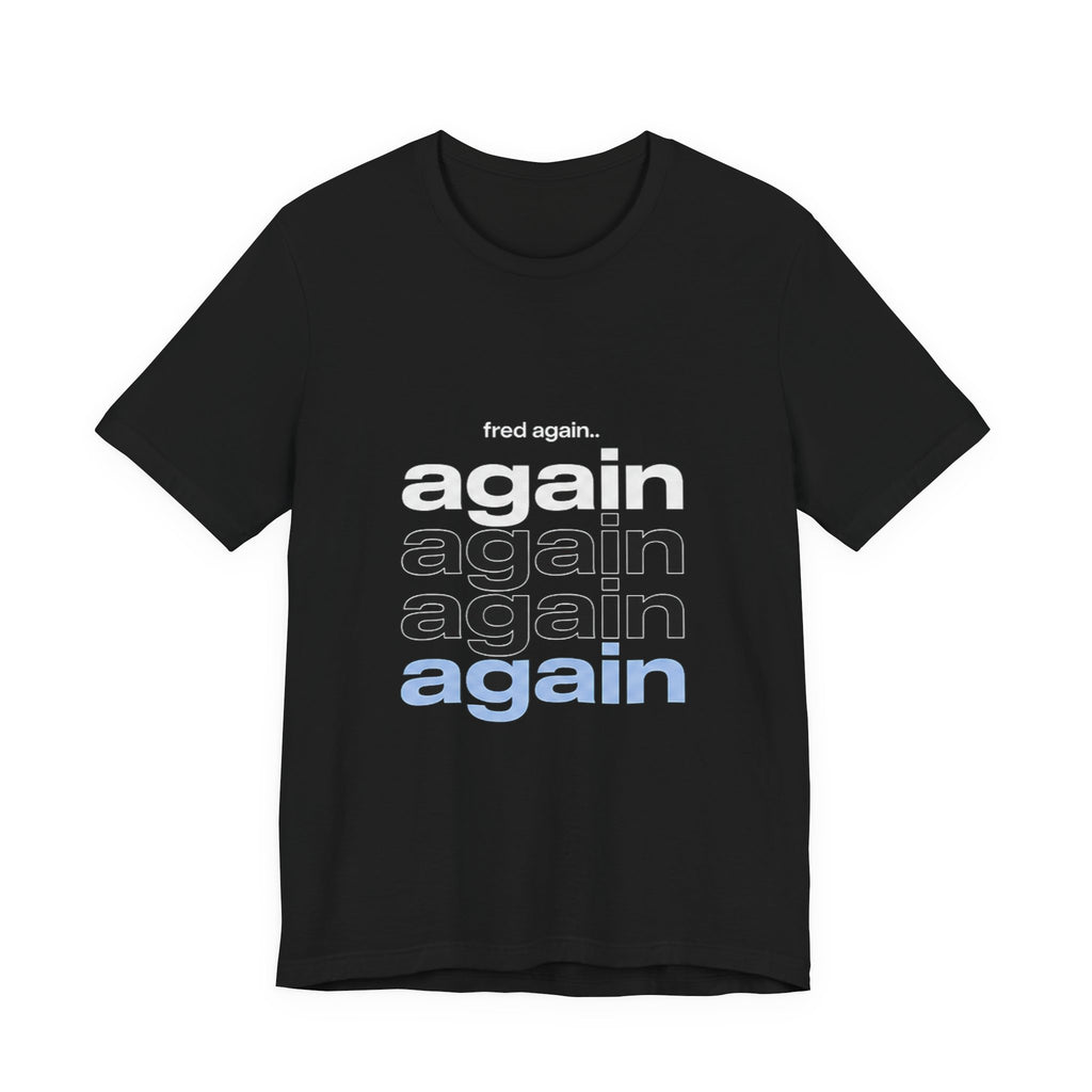 Fred again.. Actual Life T-Shirt